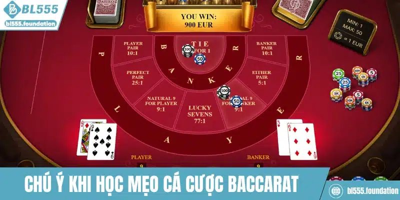 Chú ý khi học mẹo cá cược Baccarat