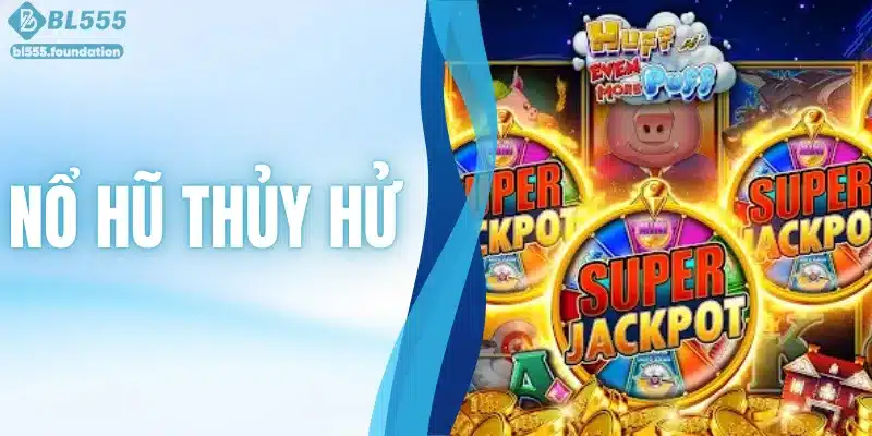 Nổ Hũ Thủy Hử - Chinh Phục Kho Báu Huyền Thoại Tại BL555